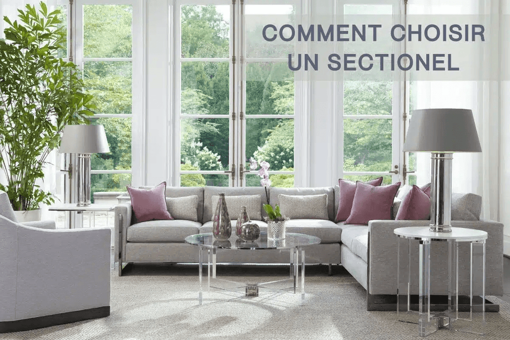 Comment Choisir le Meilleur Sectionnel Pour Votre Espace - Mobilart